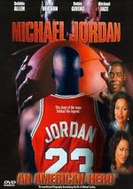 Watch Michael Jordan: An American Hero Online Putlocker