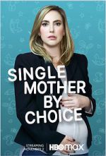 Watch Single Mother by Choice Putlocker