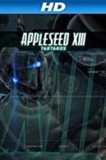 Watch Appleseed XIII: Tartaros Online Putlocker