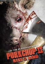 Watch Porkchop II: Rise of the Rind Putlocker