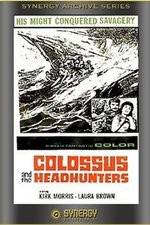 Watch Colossus and the Headhunters Online Putlocker