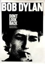 Watch Bob Dylan: Dont Look Back Putlocker