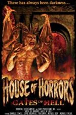 Watch House of Horrors: Gates of Hell Putlocker