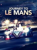 Watch Journey to Le Mans Putlocker