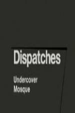 Watch Dispatches: Undercover Mosque Putlocker