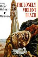 Watch The Lonely Violent Beach Putlocker