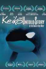 Watch Keiko the Untold Story of the Star of Free Willy Putlocker