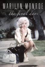 Watch Marilyn Monroe The Final Days Online Putlocker