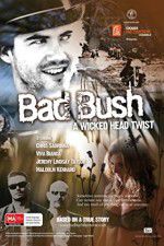 Watch Bad Bush Putlocker