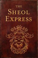 Watch The Sheol Express (Short 2011) Online Putlocker