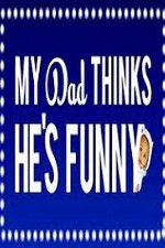 Watch My Dad Think Hes Funny by Sorabh Pant Putlocker