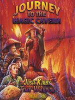 Watch Josh Kirby: Time Warrior! Chap. 5: Journey to the Magic Cavern Online Putlocker