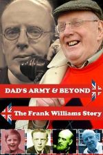 Watch \'Dad\'s Army\' & Beyond: The Frank Williams Story Online Putlocker