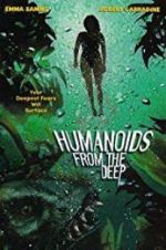 Watch Humanoids from the Deep Online Putlocker