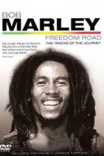 Watch Bob Marley Freedom Road Online Putlocker
