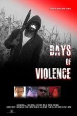 Watch Days of Violence Online Putlocker