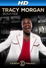 Watch Tracy Morgan: Bona Fide (TV Special 2014) Online Putlocker