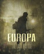 Watch Europa: The Last Battle Putlocker