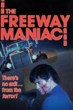 Watch The Freeway Maniac Online Putlocker