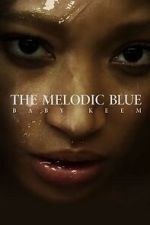 Watch The Melodic Blue: Baby Keem (Short 2023) Online Putlocker