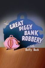 Watch The Great Piggy Bank Robbery (Short 1946) Online Putlocker