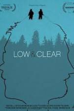 Watch Low & Clear Putlocker