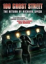Watch 100 Ghost Street: The Return of Richard Speck Putlocker