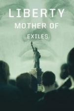 Watch Liberty: Mother of Exiles Putlocker