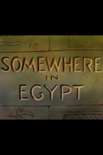 Watch Somewhere in Egypt Putlocker