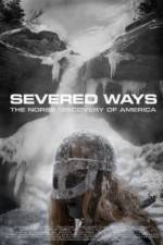 Watch Severed Ways: The Norse Discovery of America Online Putlocker