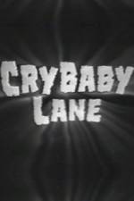 Watch Cry Baby Lane Online Putlocker