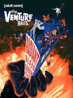 Watch The Venture Bros.: Radiant Is the Blood of the Baboon Heart Putlocker