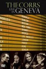 Watch The Corrs: Live in Geneva Putlocker