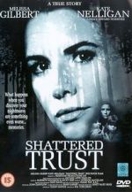 Watch Shattered Trust: The Shari Karney Story Online Putlocker