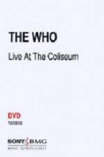 Watch The Who Live at the Coliseum Putlocker
