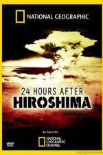 Watch 24 Hours After Hiroshima Online Putlocker
