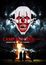Watch Camp Blood 666 Part 2: Exorcism of the Clown Online Putlocker