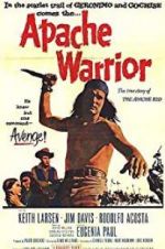 Watch Apache Warrior Online Putlocker