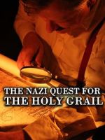 Watch The Nazi Quest for the Holy Grail Online Putlocker