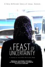 Watch A Feast of Uncertainty Online Putlocker