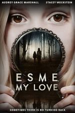 Watch Esme, My Love Online Putlocker