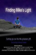 Watch Finding Mike's Light Online Putlocker