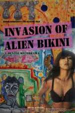 Watch Invasion of Alien Bikini Online Putlocker