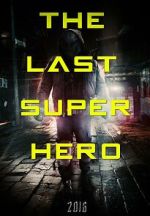 Watch All Superheroes Must Die 2: The Last Superhero Online Putlocker