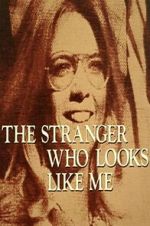 Watch The Stranger Who Looks Like Me Online Putlocker