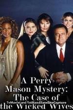 Watch A Perry Mason Mystery: The Case of the Wicked Wives Putlocker