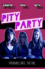 Watch Pity Party Putlocker