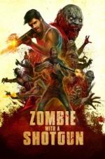 Watch Zombie with a Shotgun Online Putlocker