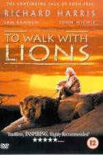 Watch To Walk with Lions Online Putlocker