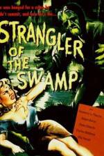 Watch Strangler of the Swamp Online Putlocker